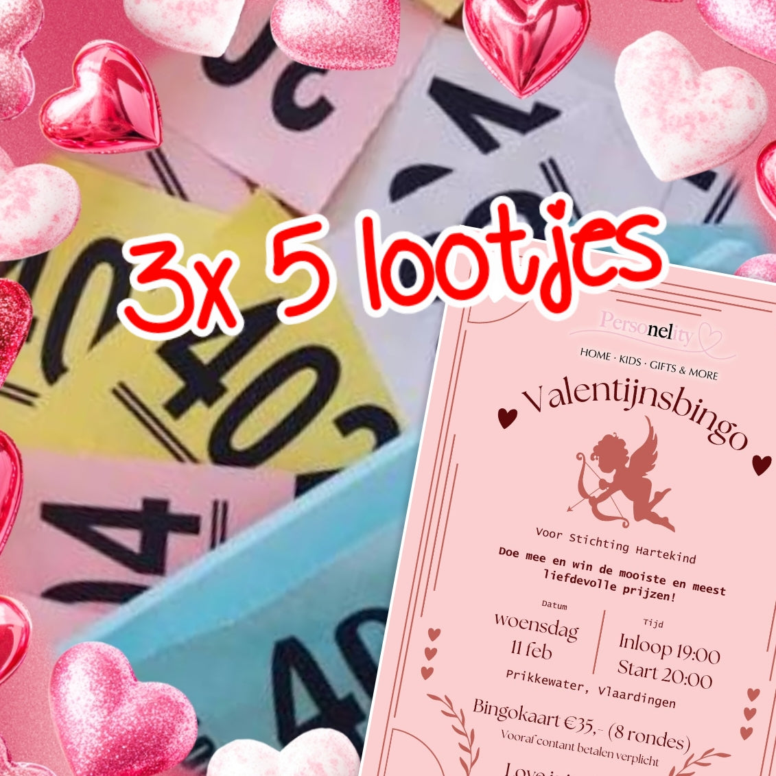 6863- ♡WIN WIN WIN♡ 3x 5 lootjes voor de Valentijnsbingo van Woensdag 11 Februari twv €15,-